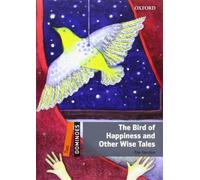 Dominoes: Level 2: The Bird of Happiness and Other Wise Tales