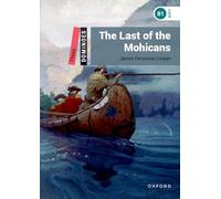 Dominoes: Three: The Last of the Mohicans: Level 3: 1,000-Word Vocabularythe Last of the Mohicans