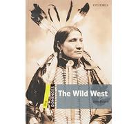 Dominoes: One: The Wild West: Level 1: 400-Word Vocabularythe Wild West