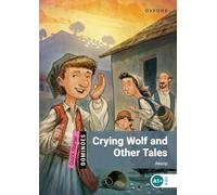 Dominoes Quick Starter. Crying Wolf and Other Tales – Paquete MP3 – Oxford University Press