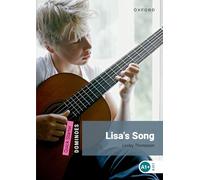 Dominoes: Quick Starter: Lisa's Song – Oxford University Press