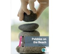 Dominoes: Quick Starter: Pebbles on the Beach – Oxford University Press