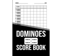 Dominoes Score Book for 2-8 Players: 100+ Score Sheets for Classic Domino Games Like Mexican Train and Chicken Foot - Handy 6x9 Format
