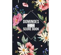 Dominoes Score Book for 2-8 Players: 100+ Score Sheets for Classic Domino Games Like Mexican Train and Chicken Foot - Handy 6x9 Format