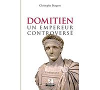 Domitien: un empereur controversé