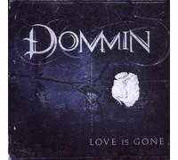 Dommin - Love Is Gone