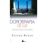 DOMOTERAPIA DE LUZ: Sanar Casas Enfermas (SIRIO)