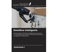 Domótica inteligente: Automatización doméstica inteligente para personas con dificultades de movilidad y amputaciones gracias a la integración de Myosensor