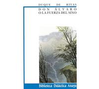 Don Álvaro o la fuerza del sino (CLÁSICOS - Biblioteca Didáctica Anaya)