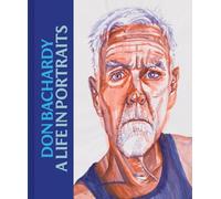 Don Bachardy: A Life in Portraits
