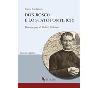 Don Bosco e lo Stato Pontificio (Sapientia ineffabilis)