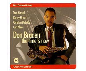 Don Braden Quintet - The Time Is Now