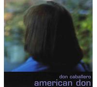Don Caballero - American Don