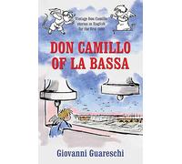 Don Camillo of la Bassa: 10 (Don Camillo Series)