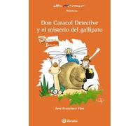 Don Caracol Detective y el misterio del gallipato (Castellano - A PARTIR DE 8 AÑOS - ALTAMAR)