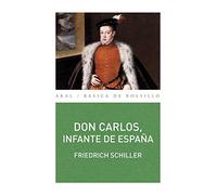 Don Carlos, infante de España: Un poema dramático (Básica de Bolsillo)