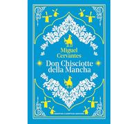Don Chisciotte della Mancha. Ediz. integrale (Newton vintage)