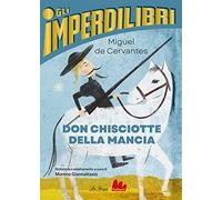 Don Chisciotte della Mancia (Imperdilibri)