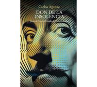 Don de la insolencia: Juan de Tassis, Conde de Villamediana: 427 (Libros del Tiempo)