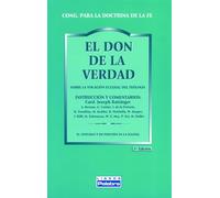 Don De La Verdad, El: Sobre la vocación eclesial del teólogo: 5 (Libros Palabra)