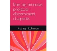 Don de miracles, profecia i discerniment d'esperits