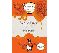 Don DeLillo White Noise (Tapa blanda) Penguin Orange Collection