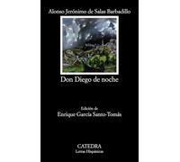 Don Diego de noche (Letras Hispánicas)