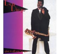Don Diego - Give It All You've Got