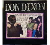 Don Dixon - Most Of The Girls Like To Dance But Only Some Of The Boys Like To