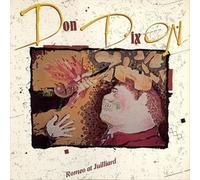 Don Dixon - Romeo At Juilliard [Vinilo]