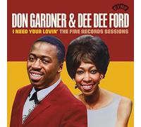 Don Gardner & Dee Dee Ford - I Need Your Lovin' - The Fire Records Sessions