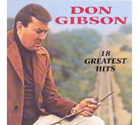 Don Gibson - 18 Greatest Hits