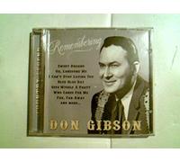 Don Gibson - Remembering Don Gibson