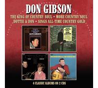 DON GIBSON - THE KING OF COUNTRY SOUL / MORE COUNTRY SOUL / DOTTIE & DON / SINGS ALL-TIME COUNTRY GOLD - FOUR ALBUMS ON