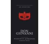 Don Giovanni: An Overture · after Mozart & Da Ponte (The Overture Series)