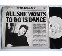 DON HENLEY All She Wants To Do Is Dance 7" vinyl