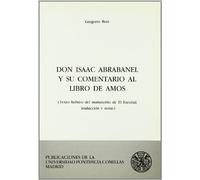 Don Isaac Abrabanel y su Comentario al libro de Amós: Texto hebreo del manuscrito de El Escorial, traducción y notas: 30 (Estudios)