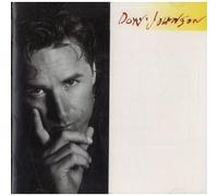 Don Johnson - (CD Album Don Johnson, 10 Titel) A Better Place(Duet With Yuri) / What If It Takes All Night / Little One's Lullaby / Tell It Like It Is / Other People's Lives / Your Love Is Safe With Me u.a.