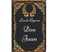 Don Juan: By Lord Byron - Illustrated