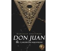 DON JUAN: & o jardim das maravilhas