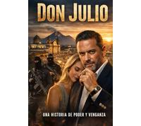 Don Julio (una de tantas historias ficticias de Guatemala)
