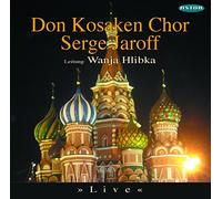 Don Kosaken Chor Serge Jaroff,Wanja Hlibka - Don Kosaken Chor Serge Jaroff Live