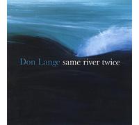 Don Lange - Same River Twice