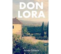Don Lora I: Kroniek van een gedachtenreis langs de heilige huisjes van onze tijd.