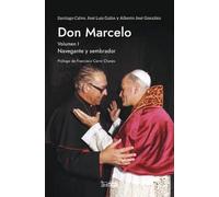 DON MARCELO: Navegante y sembrador