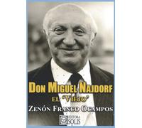 Don Miguel Najdorf, el "Viejo"