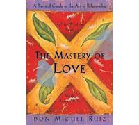 Don Miguel Ruiz Janet Mills The Mastery of Love (Tapa blanda) Toltec Wisdom Book