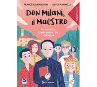 Don Milani, il maestro (Il Mulino a vento. FuturoPresente)