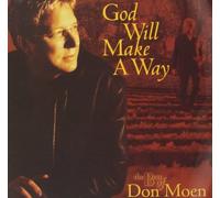 Don Moen - God Will Make a Way - The Best of Don Moen By Don Moen (2011-10-31)