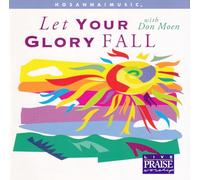 Don Moen - Let Your Glory Fall [Import]